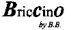 BricCinO by B.B.