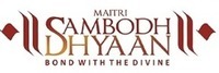MAITRI SAMBODH DHYAAN BOND WITH THE DIVINE