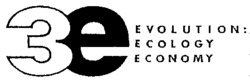 3e EVOLUTION: ECOLOGY ECONOMY