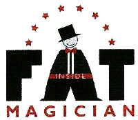 FAT MAGICIAN INSIDE