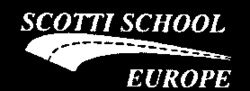 SCOTTI SCHOOL EUROPE