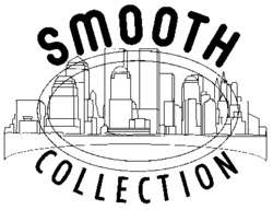 smooth COLLECTION