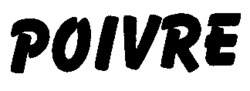 POIVRE