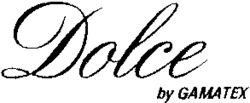 Dolce by GAMATEX