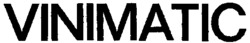 VINIMATIC