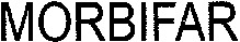 MORBIFAR