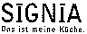 SiGNiA Das ist meine Küche.