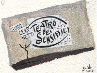 TEATRO DEI SENSIBILI - GUIDO CERONETTI