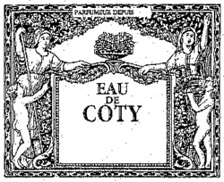 PARFUMEUR DEPUIS EAU DE COTY