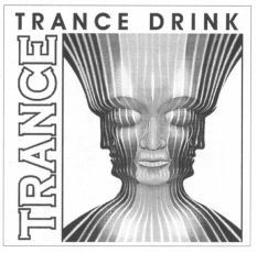 TRANCE TRANCE DRINK