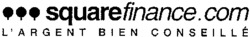 squarefinance.com L'ARGENT BIEN CONSEILLÉ