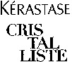 KÉRASTASE CRIS TAL LISTE