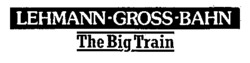 LEHMANN-GROSS-BAHN The Big Train