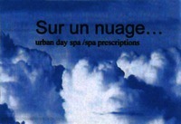 Sur un nuage... urban day spa/spa prescriptions