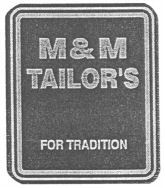 M&M TAILOR'S FOR TRADITION