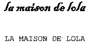 la maison de lola