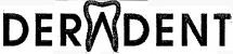 DERADENT
