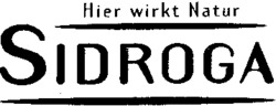 Hier wirkt Natur SIDROGA