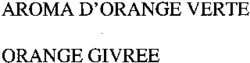 AROMA D'ORANGE VERTE ORANGE GIVREE