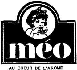 méo, AU COEUR DE L'AROME