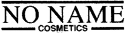 NO NAME COSMETICS