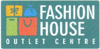 FASHION HOUSE OUTLET CENTRE