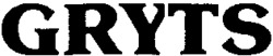 GRYTS