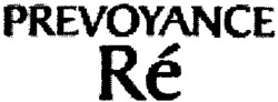 PREVOYANCE Ré