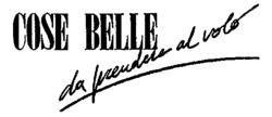 COSE BELLE