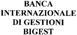 BANCA INTERNAZIONALE DI GESTIONI