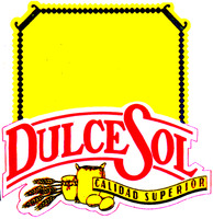 DULCE SOL CALIDAD SUPERIOR