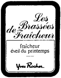 Les Brassées de Fraîcheur