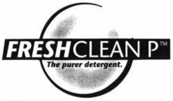 FRESHCLEAN P The purer detergent