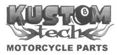 KUSTOM tech MOTORCYCLE PARTS