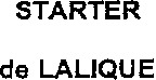 STARTER de LALIQUE