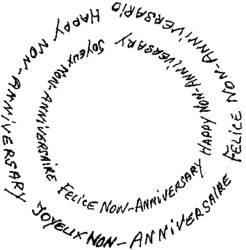 JOYEUX NON-ANNIVERSAIRE FELICE NON-ANNIVERSARIO HAPPY NON-ANNIVERSARY ...