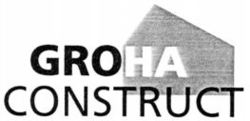 GROHA CONSTRUCT