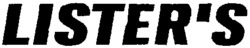 LISTER'S