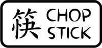 CHOP STICK
