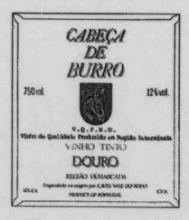 CABEÇA DE BURRO V.Q.P.R.D. Vinho de Qualidade Produzido em Região Determinada VINHO TINTO DOURO REGIÃO DEMARCADA Engarrafado na origem por CAVES VALE DO RODO PRODUCT OF