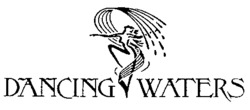 DANCING WATERS