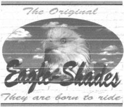 The Original Eagle-Shades They are born to ride