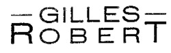 GILLES ROBERT