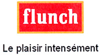 Flunch Le plaisir intensément