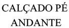 CALÇADO PÉ ANDANTE