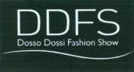 DDFS Dosso Dossi Fashion Show