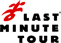 LAST MINUTE TOUR