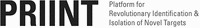 PRIINT Platform for Revolutionary Identification & Isolation of Novel Targets