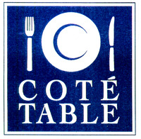 COTÉ TABLE
