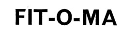FIT-O-MA
